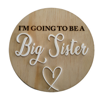 Big Sister Plaque Photo Prop PJ Laser Design QLD